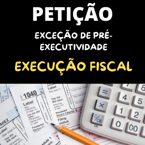 Modelo de petição de exceção de pré-executividade em execução fiscal