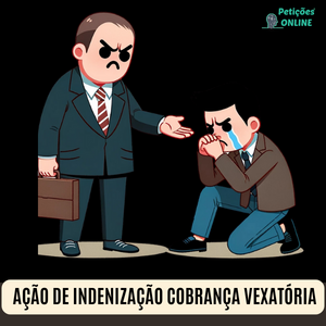 Ação de indenização cobrança vexatória