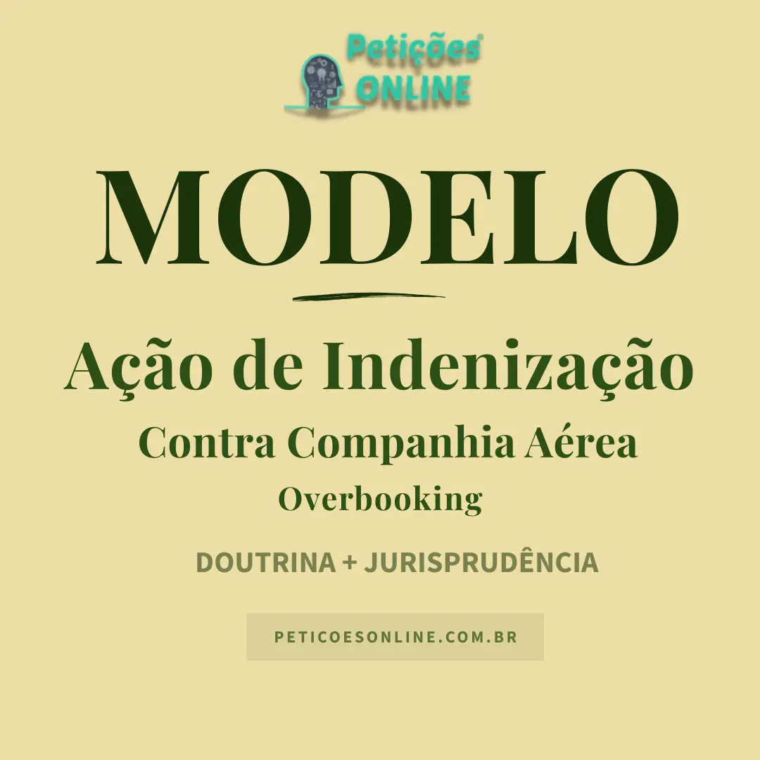 Modelo de Ação de Indenização contra Companhia Aérea por Overbooking