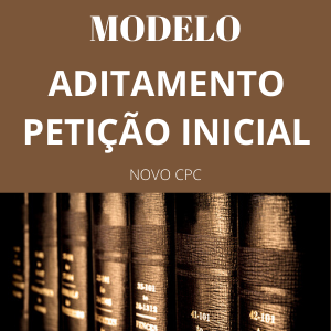 Aditamento à petição inicial Modelos