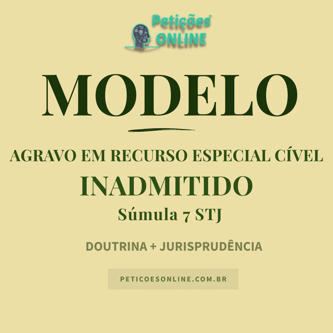 Modelo de Agravo em Recurso Especial Cível Não Admitido Súmula 7 STJ