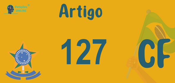 Artigo 127 do CF » Jurisprudência da Constituição