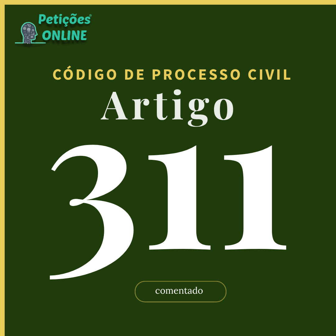 CPC Art 311 Comentado