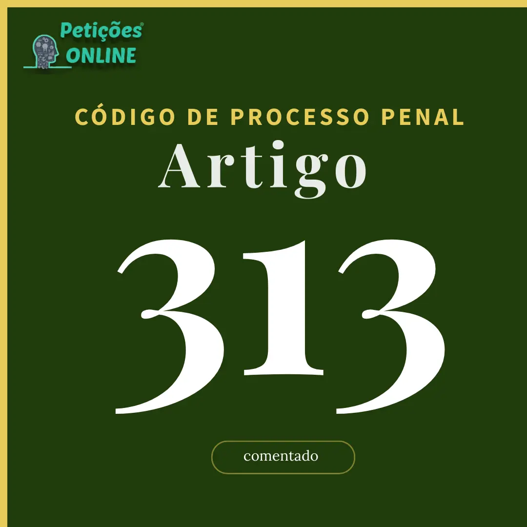 CPP Art 313
