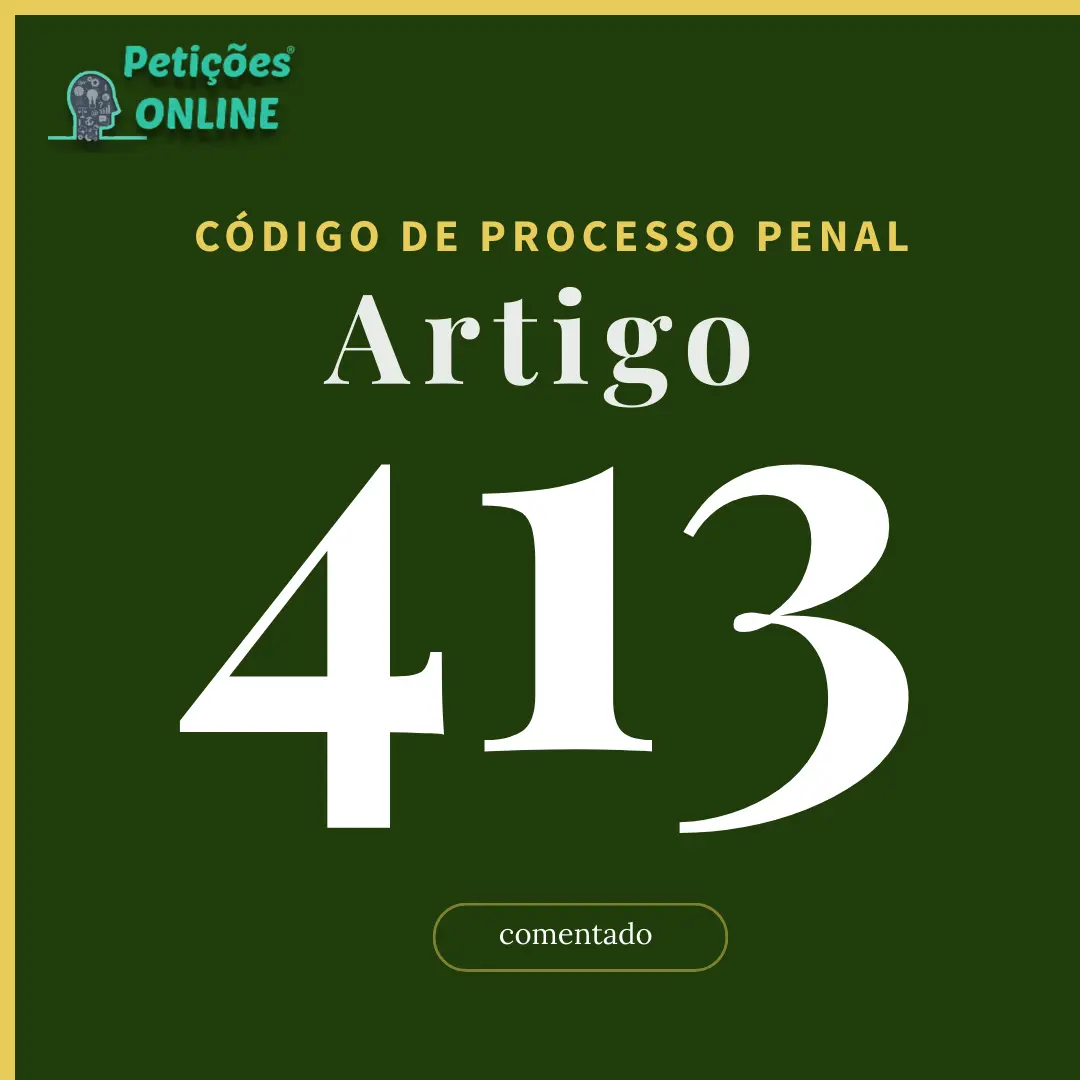 CPP Art 413