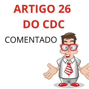 Artigo 26 do CDC comentado vício oculto