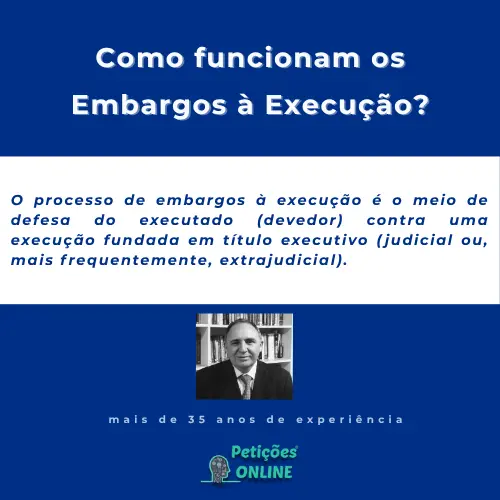 Embargos à Execução: Como funciona - Petições Online®