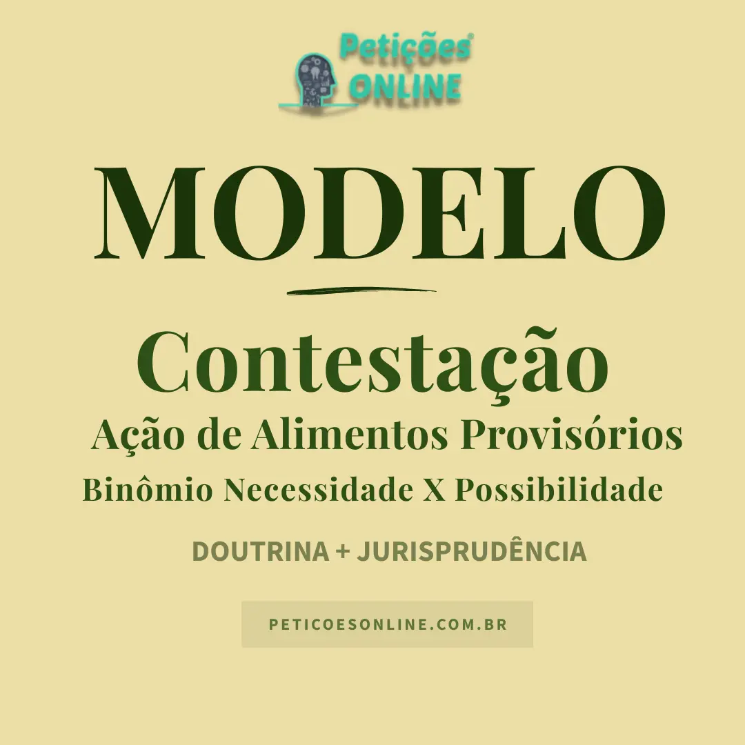 Modelo de Contestação de Alimentos Provisórios — Binômio Necessidade x Possibilidade