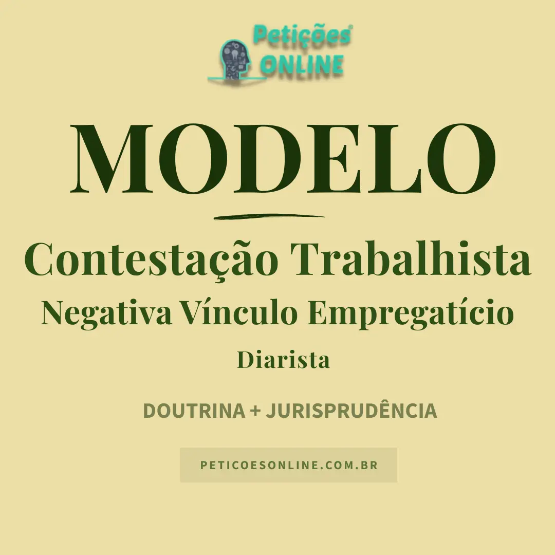 Modelo de Contestação Trabalhista — Negativa de Vínculo Empregatício de Diarista