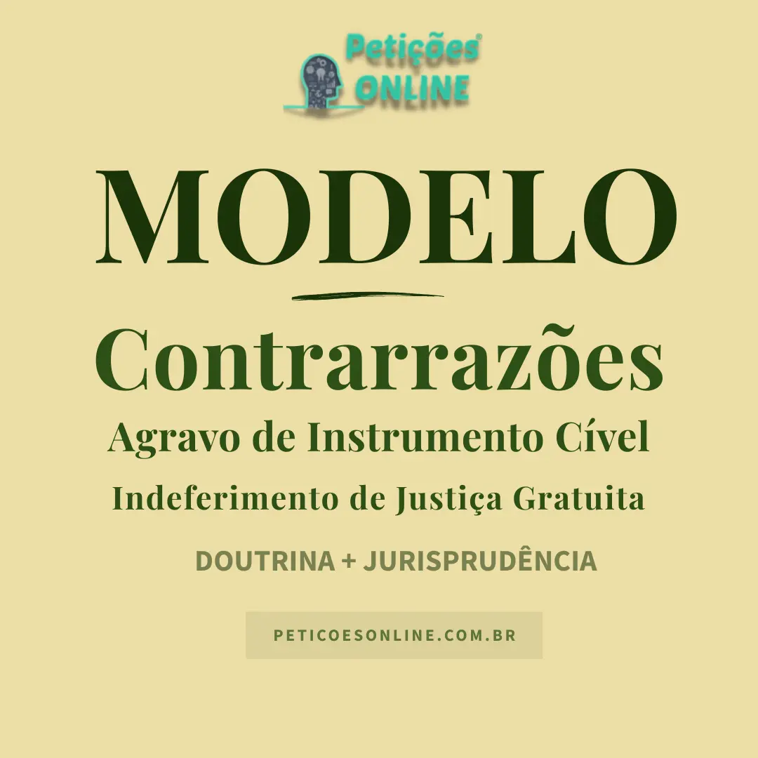 Modelo de Contrarrazões ao Agravo de Instrumento Cível — Indeferimento da Justiça Gratuita