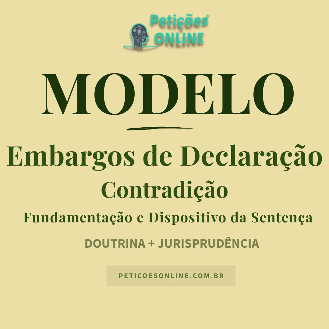 Modelo de Embargos de Declaração por Contradição entre Fundamentação e Dispositivo da Sentença