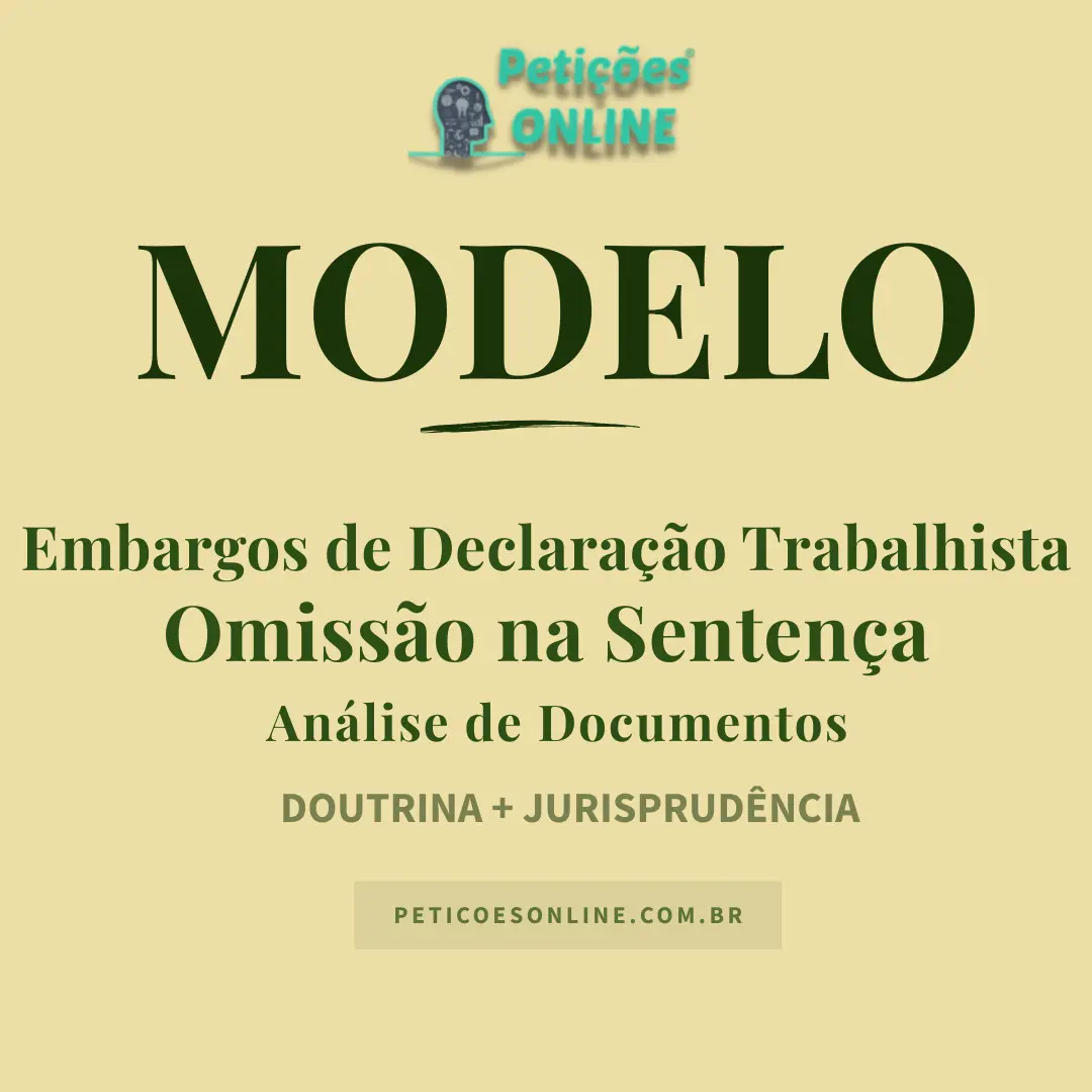 Modelo de Embargos de Declaração Trabalhista por Omissão — Sentença ou Acórdão — Art. 897-A da CLT
