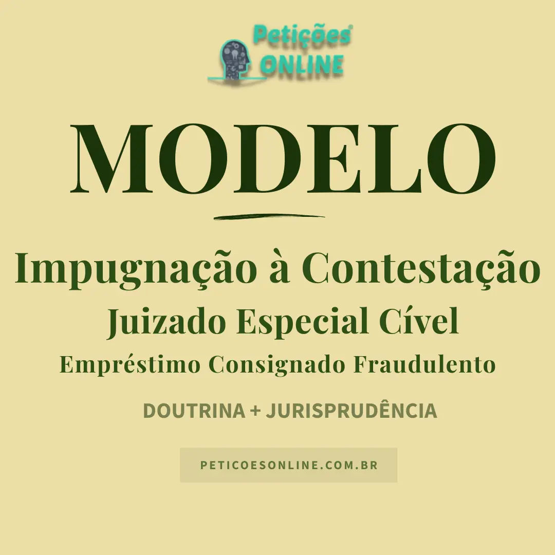 Modelo de Impugnação à Contestação — Empréstimo Consignado Fraudulento no Juizado Especial