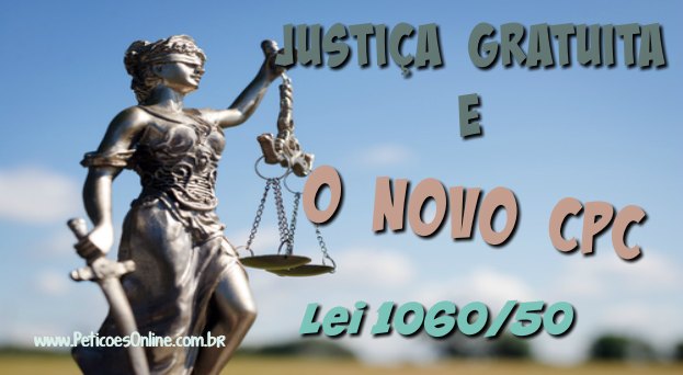 Lei 1060 50 art 5 e o novo CPC de 2015 Justiça Gratuita