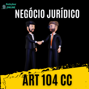 art 104 cc Negócio Jurídico