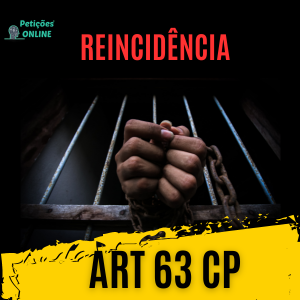 art 63 cp reincidência