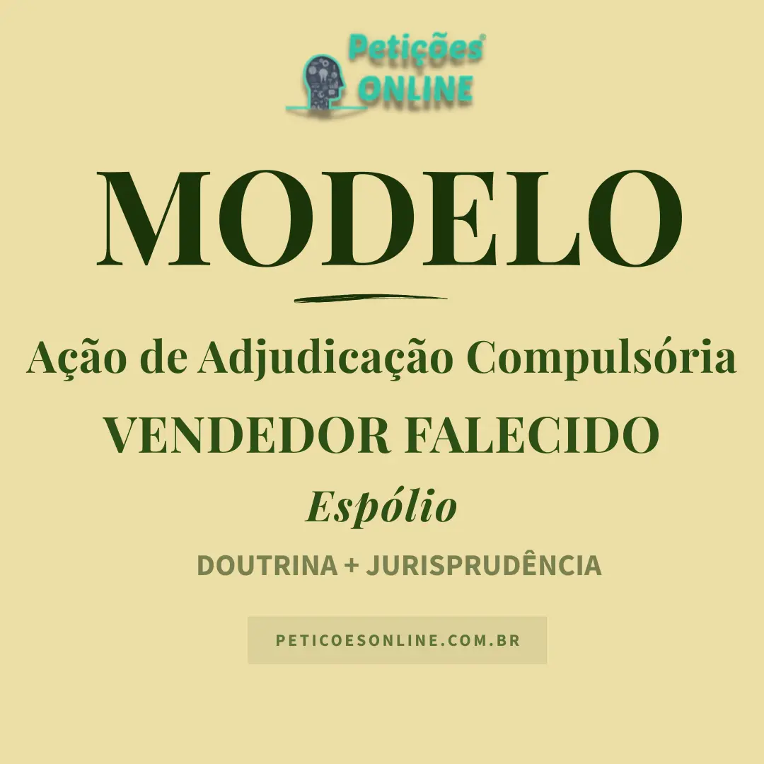 Modelo de A&ccedil;&atilde;o de Adjudica&ccedil;&atilde;o Compuls&oacute;ria Vendedor Falecido