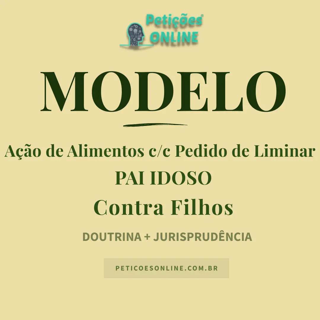 Modelo de A&ccedil;&atilde;o de Alimentos Pai Idoso Contra Filhos