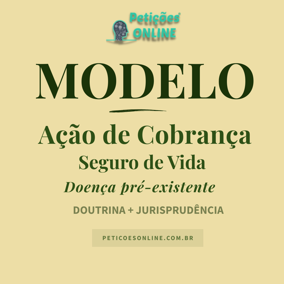 Modelo de A&ccedil;&atilde;o Contra Seguradora &mdash; Negativa de Cobertura de Seguro de Vida