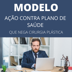 Modelo de ação contra plano de saúde que nega cirurgia novo CPC