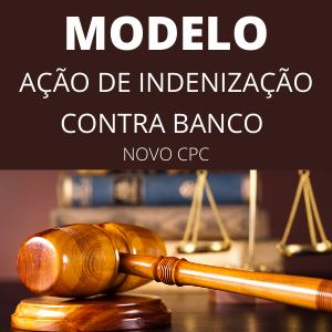 Modelo ação de indenização contra banco novo cpc