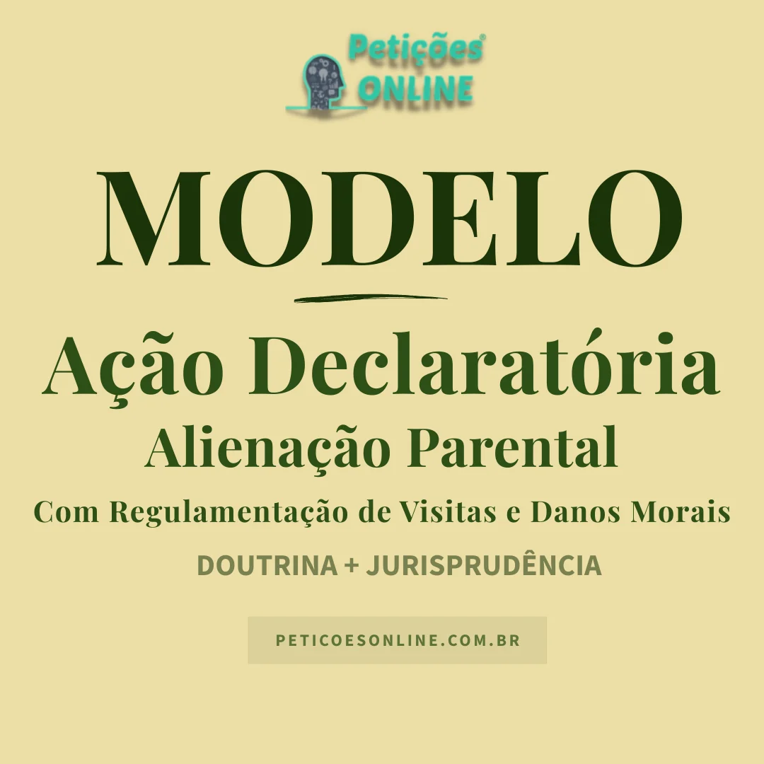 Modelo de A&ccedil;&atilde;o Declarat&oacute;ria de Aliena&ccedil;&atilde;o Parental