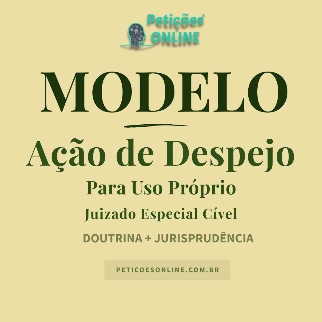 Modelo de A&ccedil;&atilde;o de Despejo para Uso Pr&oacute;prio &mdash; Juizado Especial C&iacute;vel