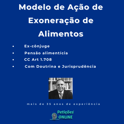 Modelo de Ação de Exoneração de Alimentos Ex-Cônjuge