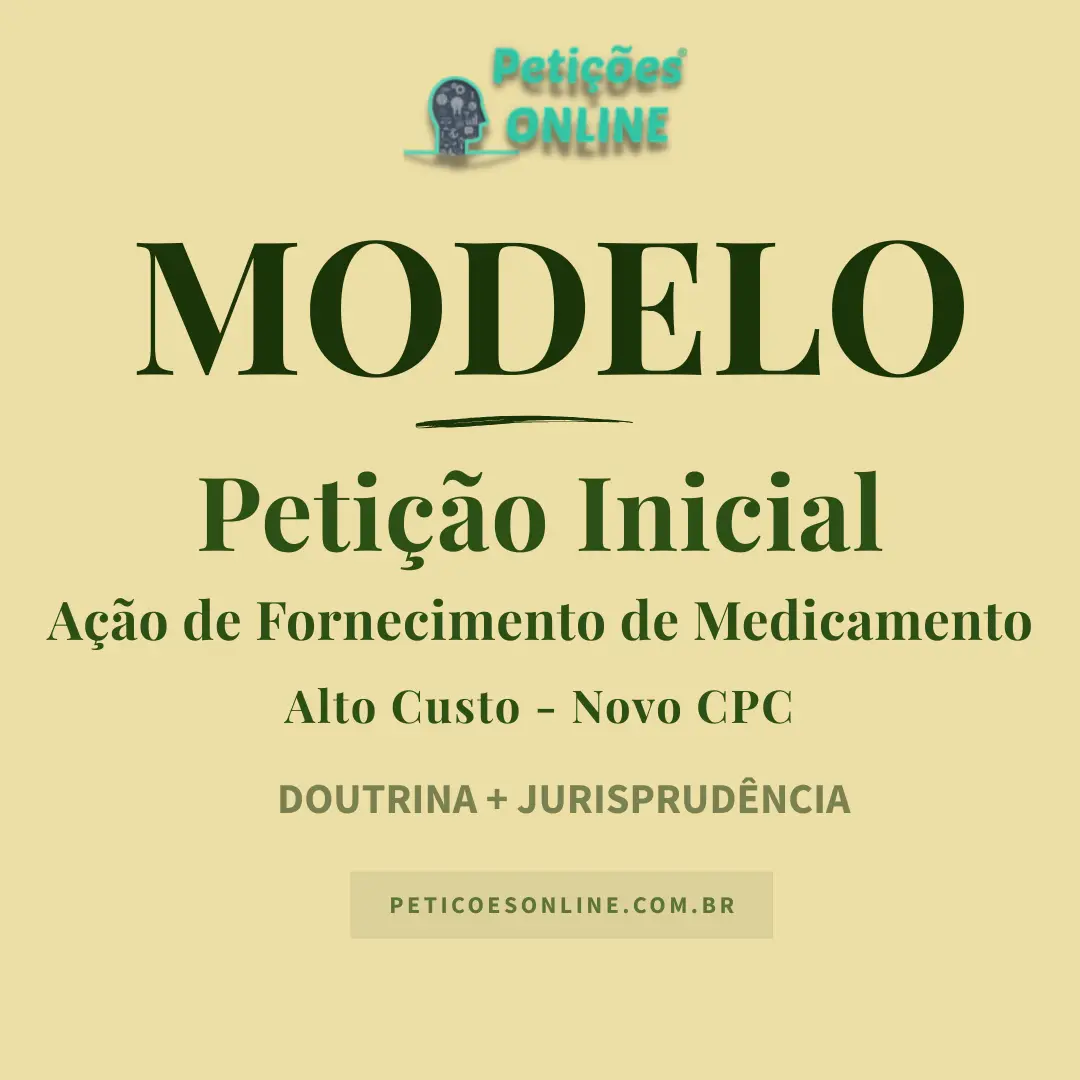 Modelo de A&ccedil;&atilde;o de Obriga&ccedil;&atilde;o de Fazer para Fornecimento de Medicamento de Alto Custo