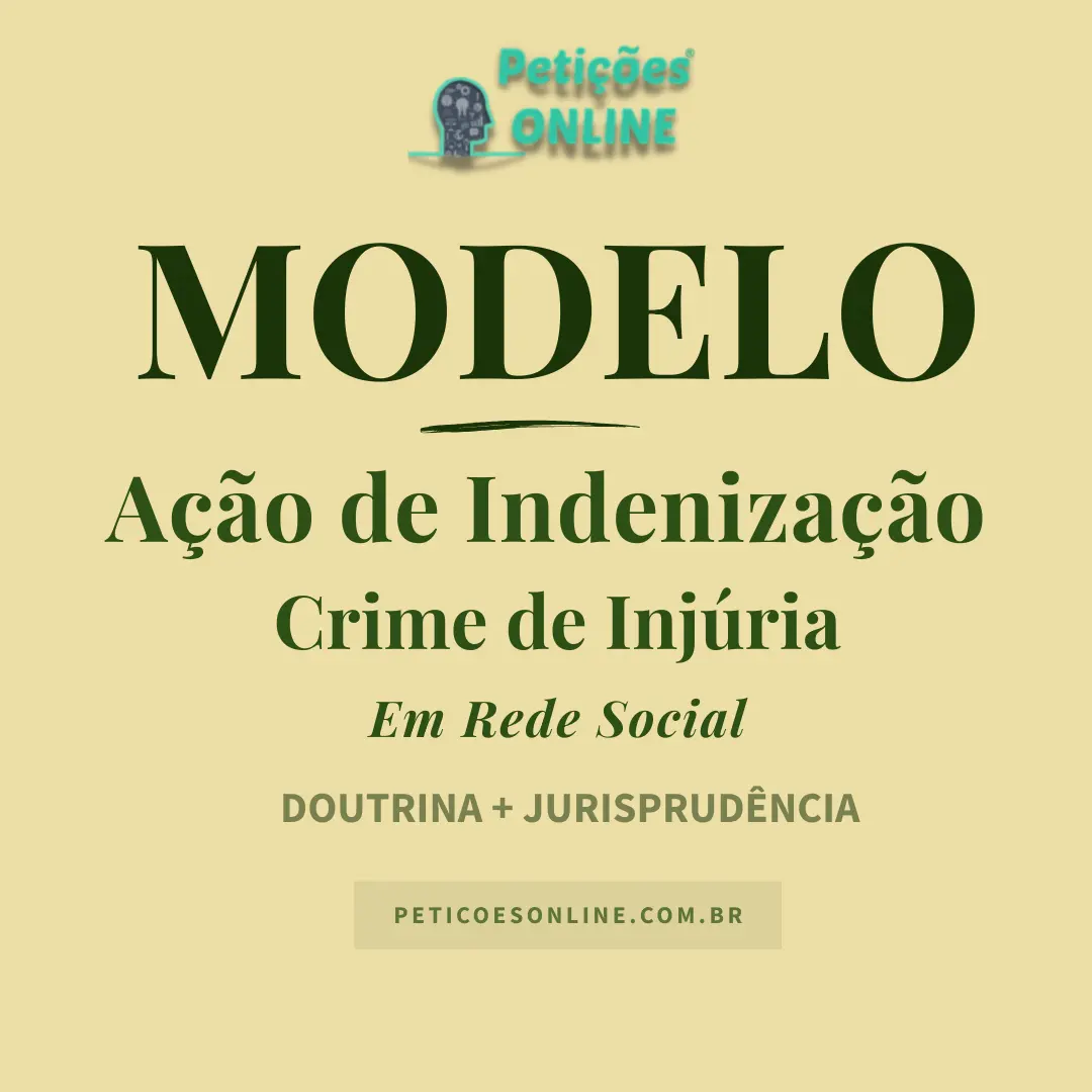 Modelo de A&ccedil;&atilde;o de Indeniza&ccedil;&atilde;o Inj&uacute;ria em Rede Social