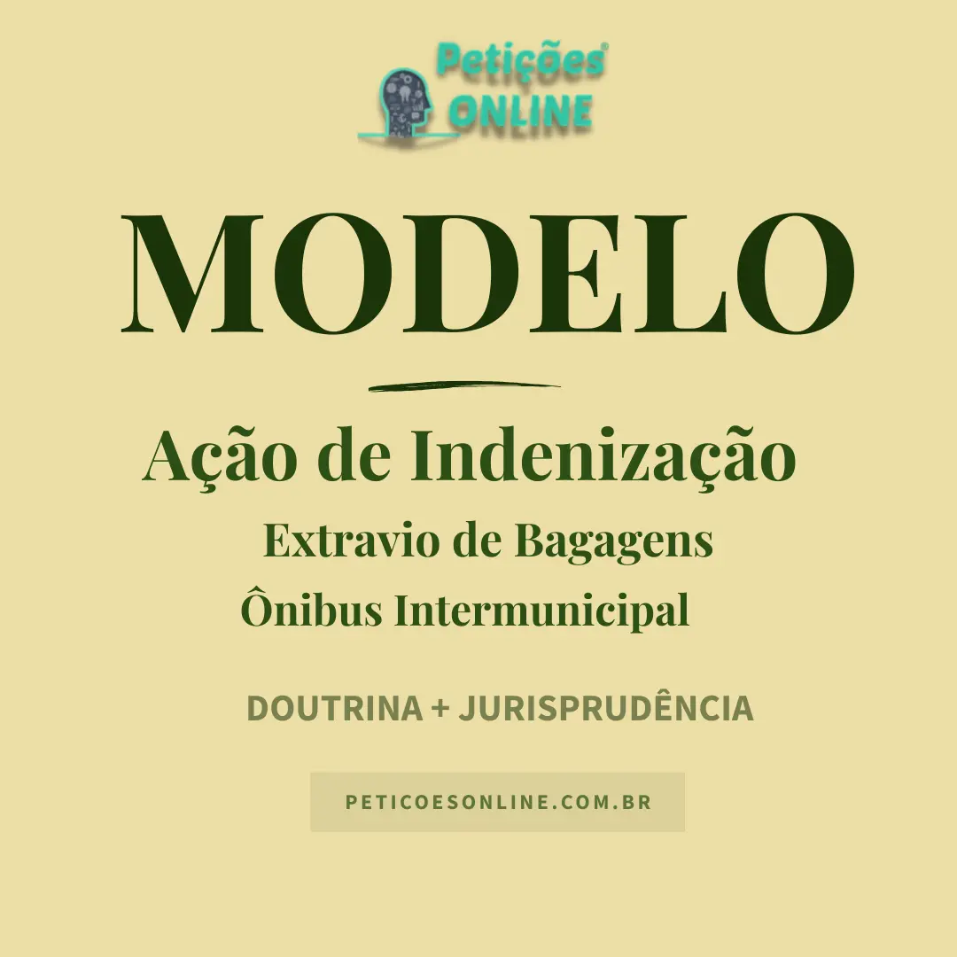 Modelo de Ação de Indenização Extravio de Bagagens Ônibus