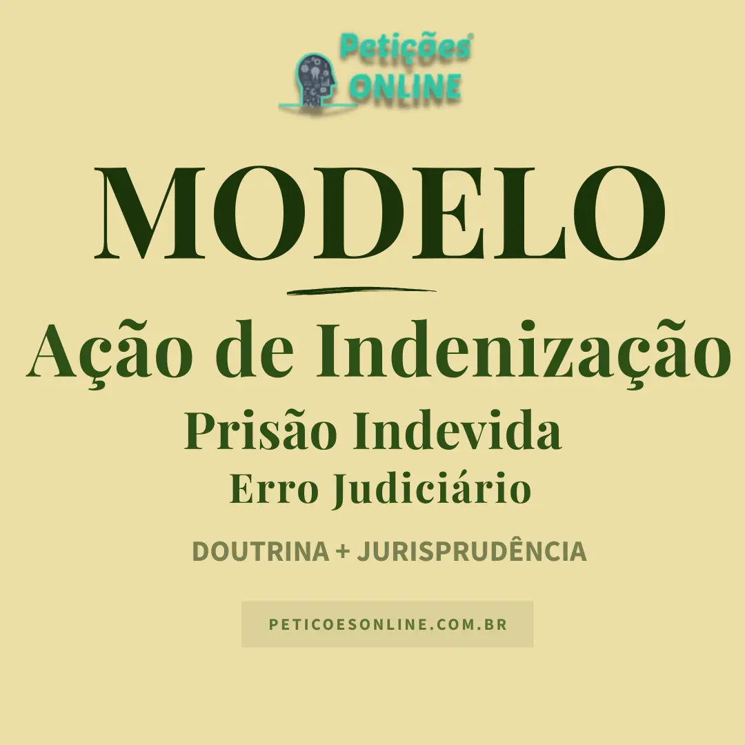 Modelo de A&ccedil;&atilde;o de Indeniza&ccedil;&atilde;o Pris&atilde;o Indevida