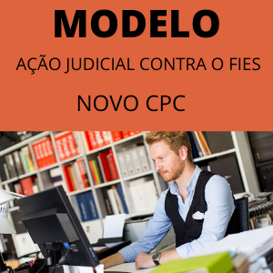 Modelo de ação judicial contra o FIES novo CPC