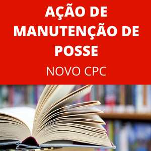 Modelo de ação de manutenção de posse Novo CPC