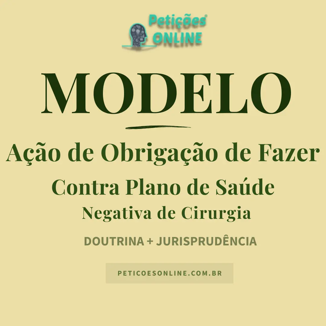 Modelo de Ação de Obrigação de Fazer Contra Plano de Saúde