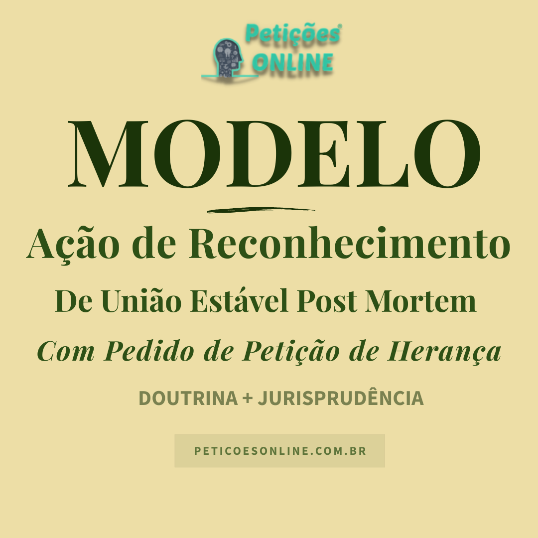 Modelo de Ação de Reconhecimento de União Estável Post Mortem