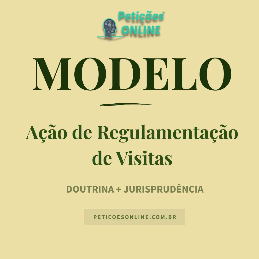 Modelo de Ação de Regulamentação de Visitas pelo Pai