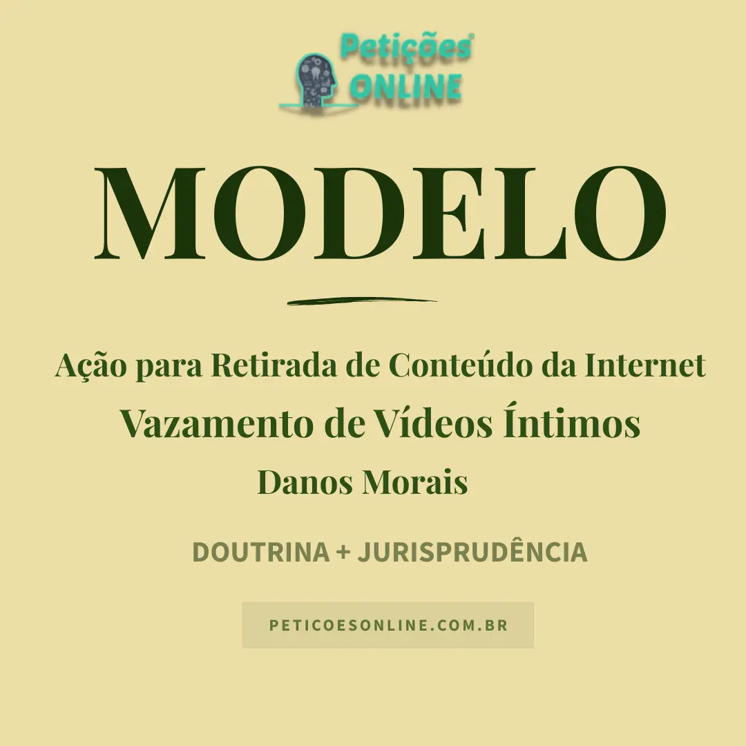 Modelo A&ccedil;&atilde;o para retirada de conte&uacute;do da internet v&iacute;deos &iacute;ntimos