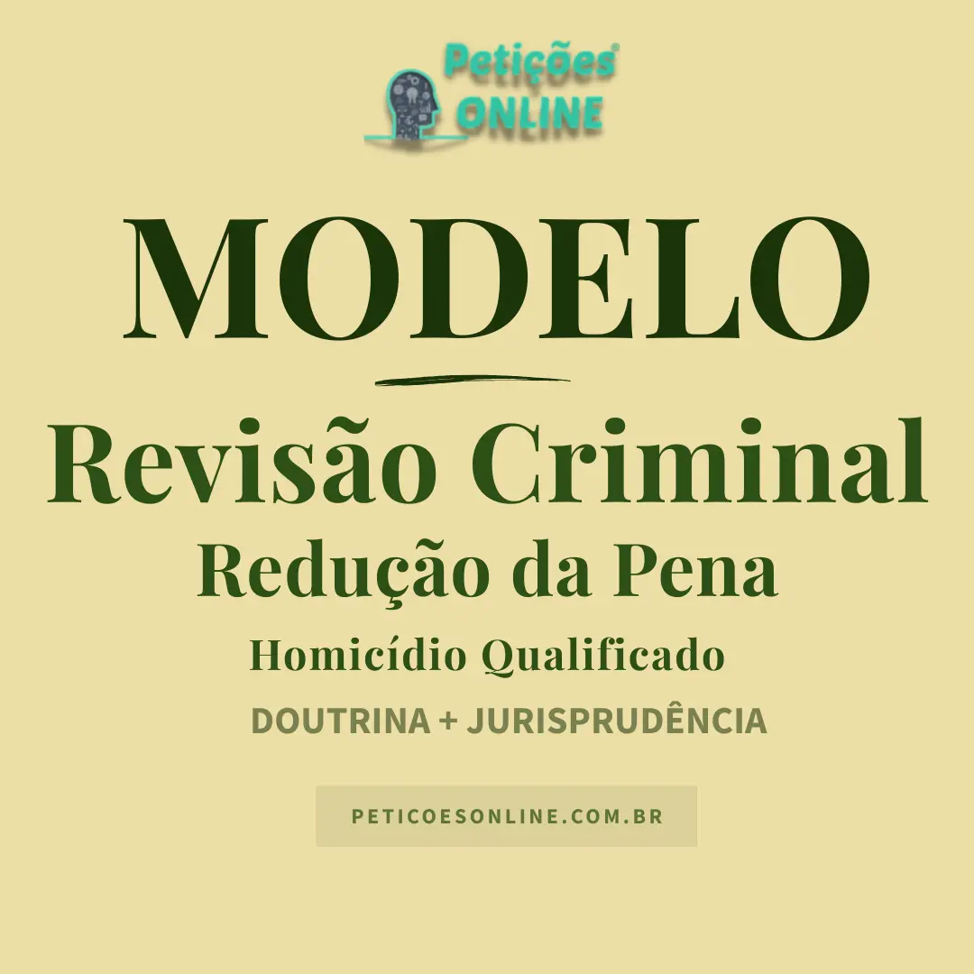 Modelo de Revis&atilde;o Criminal Homic&iacute;dio Qualificado