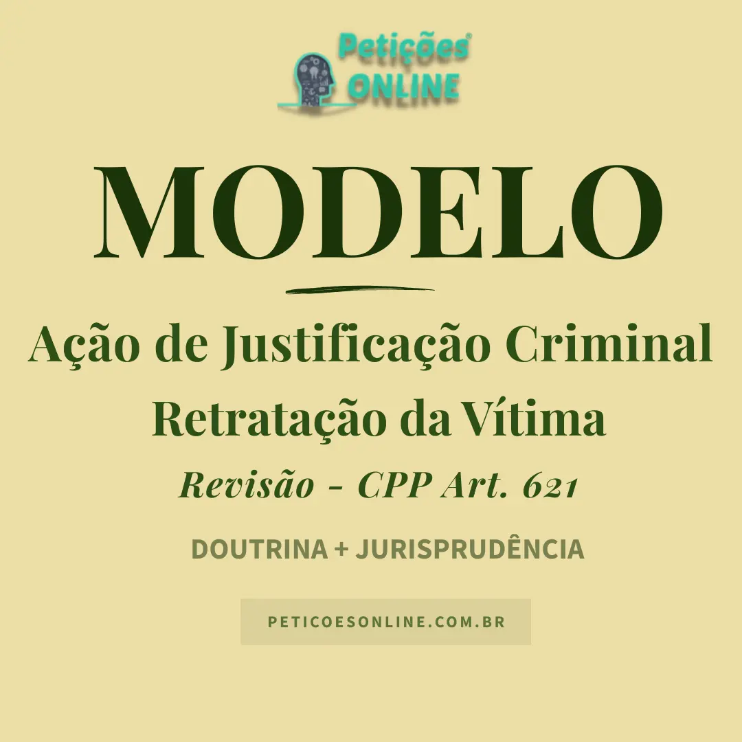 Modelo de A&ccedil;&atilde;o de Justifica&ccedil;&atilde;o Criminal Retrata&ccedil;&atilde;o da V&iacute;tima Revis&atilde;o
