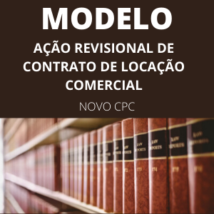 Modelo de petição inicial de ação revisional de contrato de locação comercial novo CPC Justiça Comum