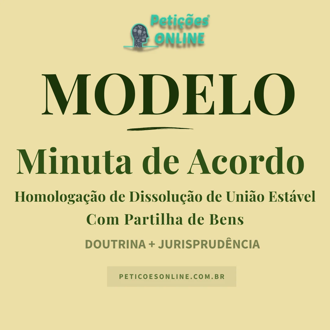 Modelo de homologa&ccedil;&atilde;o de acordo dissolu&ccedil;&atilde;o de uni&atilde;o est&aacute;vel