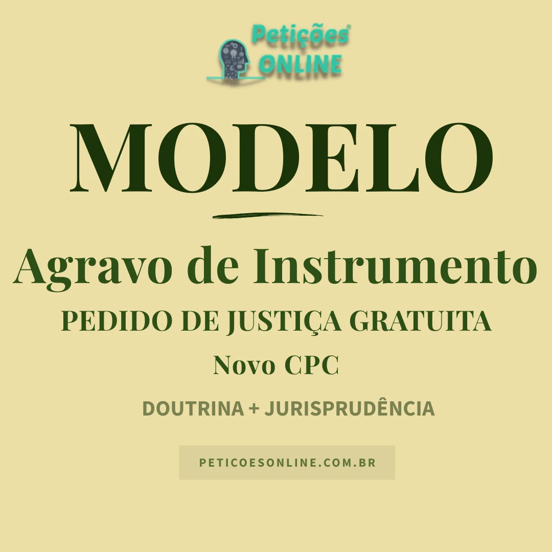 Modelo de Agravo de Instrumento Com Pedido de Justi&ccedil;a Gratuita