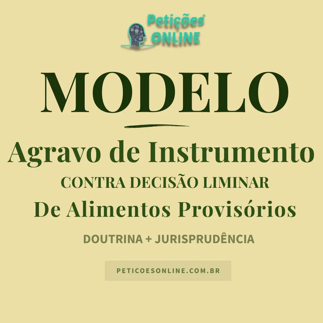 Modelo de Agravo de Instrumento Contra Decisão Liminar Alimentos Provisórios