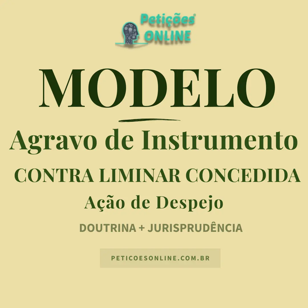 Modelo de Agravo de Instrumento Contra Liminar Concedida