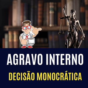 Modelo de agravo interno decisão monocrática