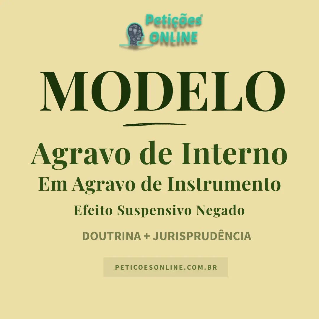 Modelo de Agravo Interno — Efeito Suspensivo Indeferido em Agravo de Instrumento — Alimentos