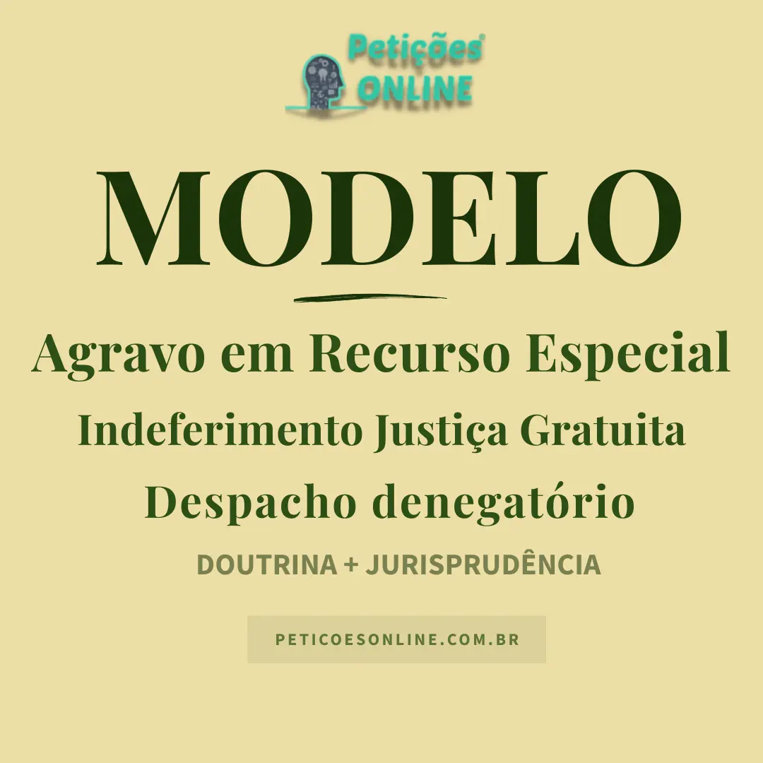 Modelo de Agravo em Recurso Especial C&iacute;vel Justi&ccedil;a Gratuita