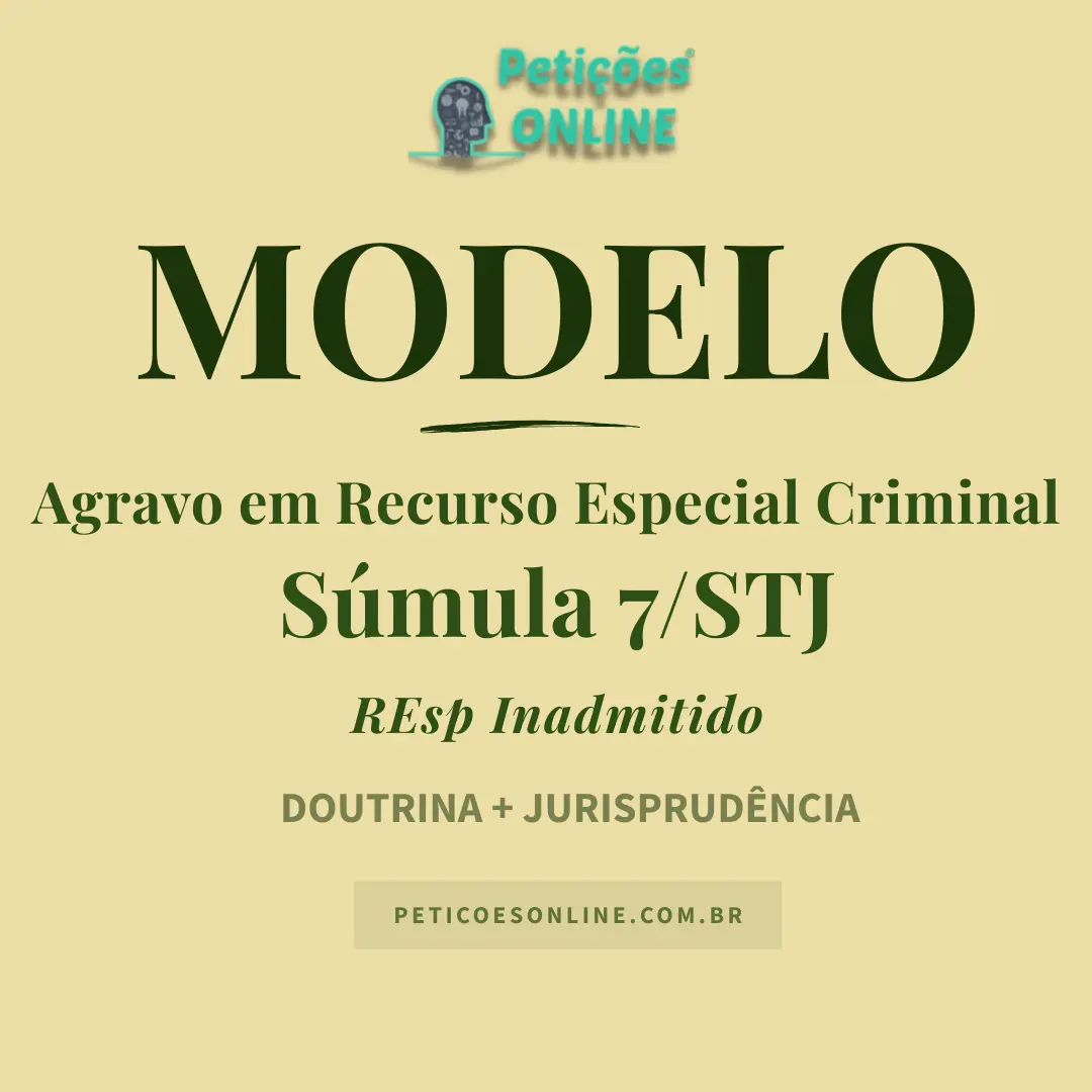 Modelo de Agravo em Recurso Especial Criminal &mdash; S&uacute;mula 7 STJ