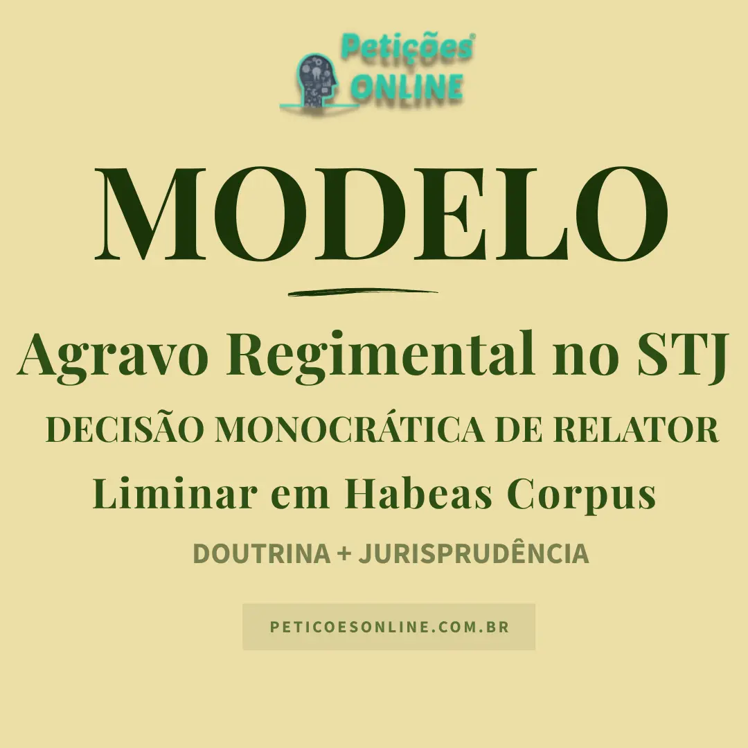 Modelo de Agravo Regimental no STJ Contra Decis&atilde;o Monocr&aacute;tica